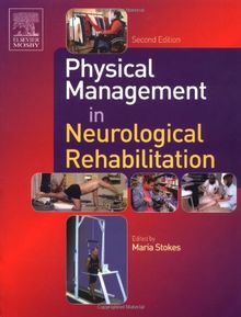 Physical Management in Neurological Rehabilitation (Physiotherapy Essentials)