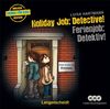 Holiday Job: Detective! - Ferienjob: Detektiv! - Hörbuch (3 Audio-CDs mit Begleitheft) (Hörbücher "Krimis für Kids")