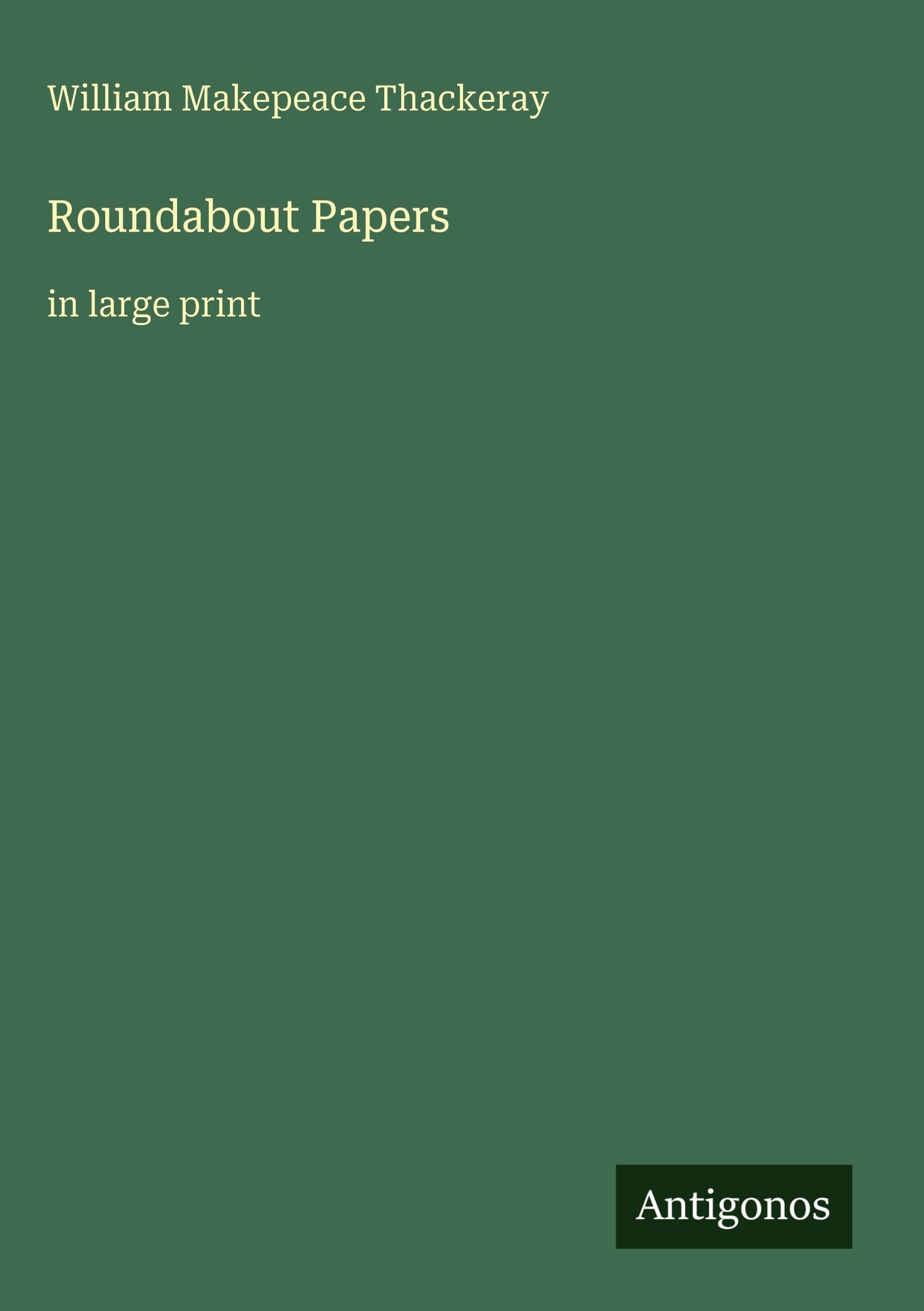 Roundabout Papers: in large print