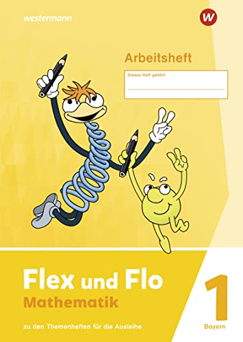 Flex und Flo - Ausgabe 2023 für Bayern: Arbeitsheft 1 Zu den Themenheften für die Ausleihe