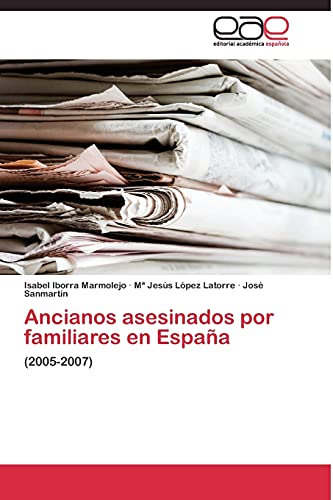 Ancianos asesinados por familiares en España: (2005-2007)