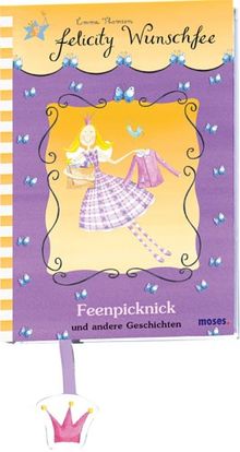 Felicity Wunschfee: Feenpicknick und andere Geschichten