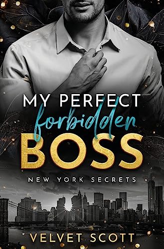 My perfect forbidden Boss: NEW YORK SECRETS