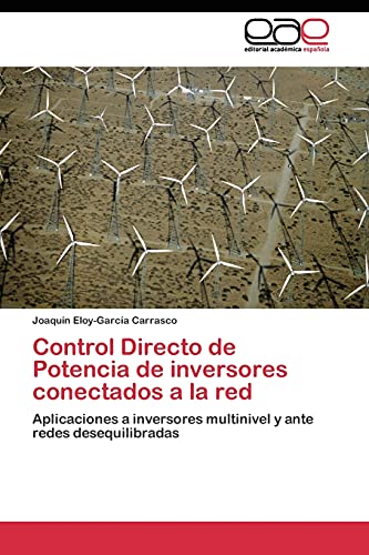 Control Directo de Potencia de inversores conectados a la red: Aplicaciones a inversores multinivel y ante redes desequilibradas