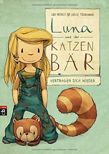 Luna und der Katzenbär vertragen sich wieder (Die Katzenbär-Reihe, Band 2)