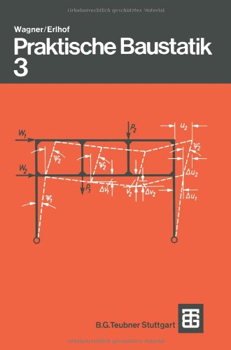 Praktische Baustatik: Teil 3 (German Edition)