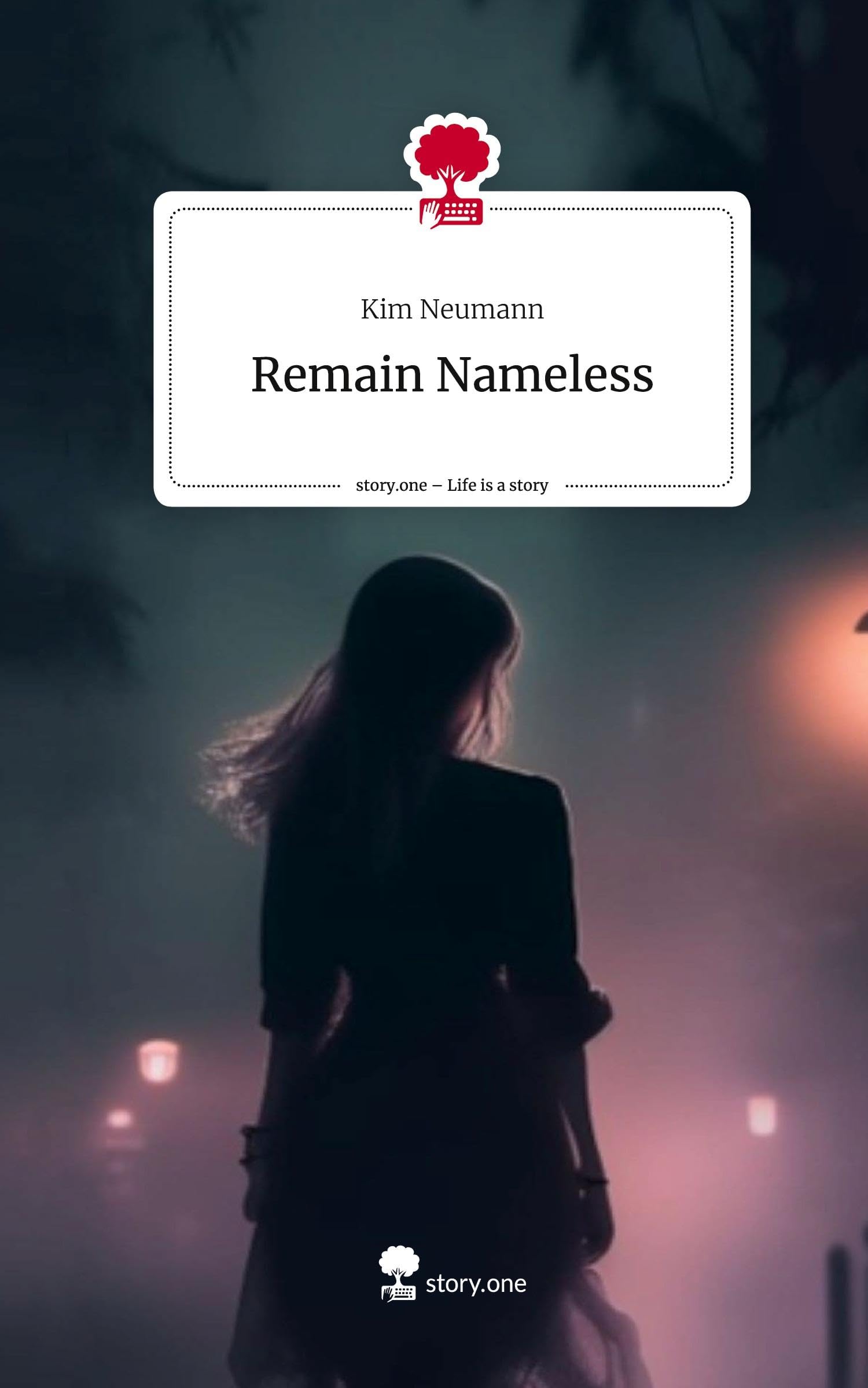 Remain Nameless. Life is a Story - story.one
