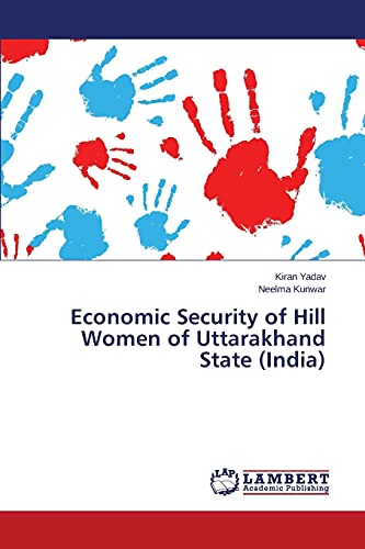 Economic Security of Hill Women of Uttarakhand State (India)