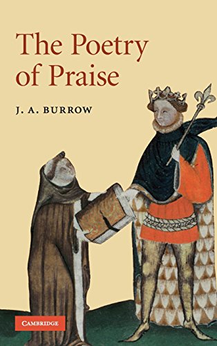 The Poetry of Praise (Cambridge Studies in Medieval Literature, Band 69)