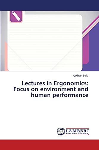 Lectures in Ergonomics: Focus on environment and human performance