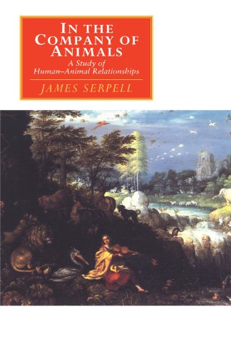James Serpell In The Company Of Animals, A Study Of Human-Animal Relationships (Canto Original Series)