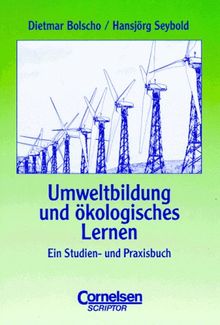 studium kompakt - Pädagogik: Umweltbildung und ökologisches Lernen: Ein Praxisbuch. Studienbuch