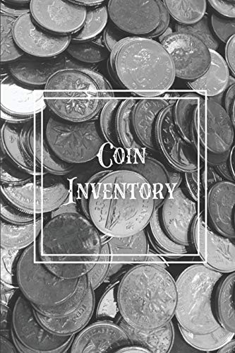 Coin Inventory: Collection Log Book, Collectors Coins Record, Catalog Ledger Notebook, Keep Track Purchases, Collectible Diary, Gift, Collecting Logbook