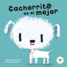Cachorrito es el mejor (Ala Delta - Serie Naranja, Band 4)