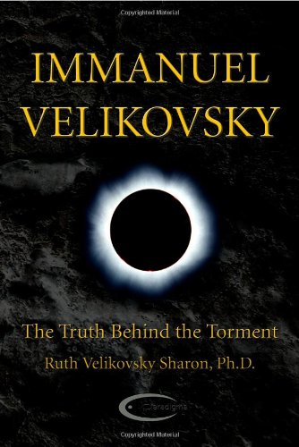Ruth Velikovsky Sharon Immanuel Velikovsky - The Truth Behind The Torment