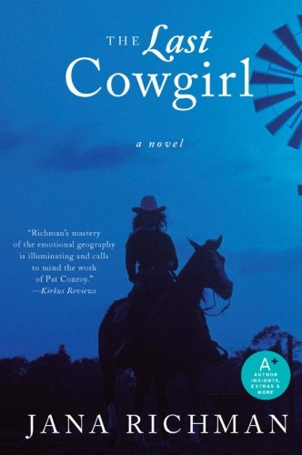 The Last Cowgirl: A Novel