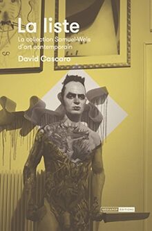 La liste : la collection Samuel-Weis d'art contemporain