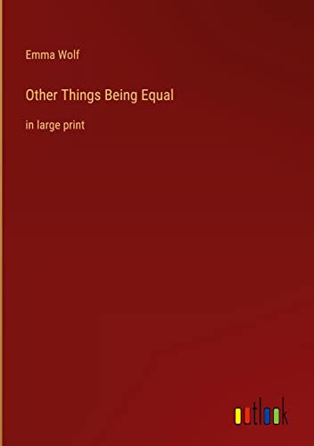 Other Things Being Equal: in large print