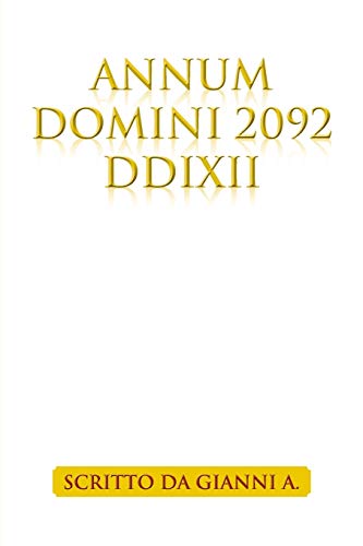 Annum Domini 2092 DDIXII