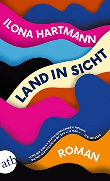 Land in Sicht: Roman von Hartmann, Ilona | Buch | Zustand akzeptabel