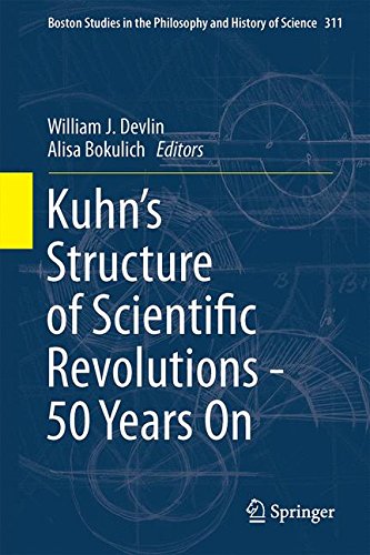 Kuhn's Structure of Scientific Revolutions - 50 Years On (Boston Studies in the Philosophy and History of Science)