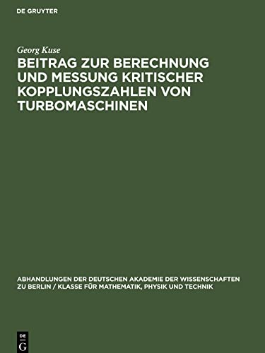 Beitrag zur Berechnung und Messung kritischer Kopplungszahlen von Turbomaschinen