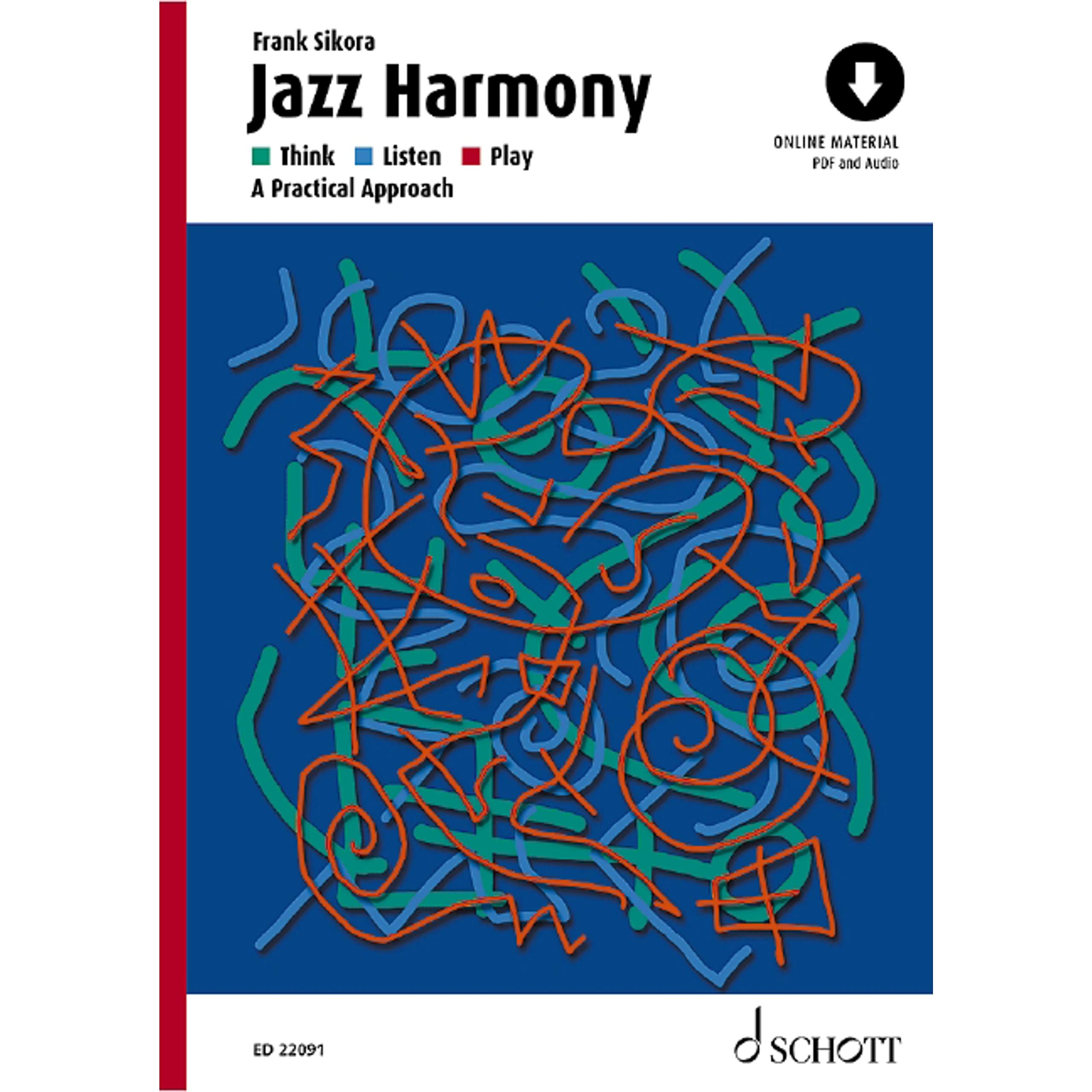 Jazz Harmony: Think - Listen - Play - A Practical Approach