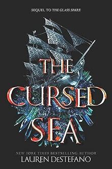 The Cursed Sea (Glass Spare, 2, Band 2)