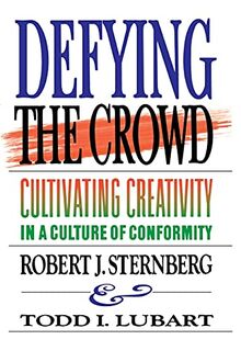 Defying the Crowd: Cultivating Creativity in a Culture of Conformity: Simple Solutions to the Most Common Relationship Problems