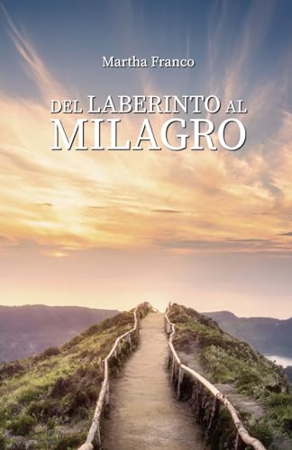 Del laberinto al milagro