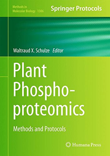 Plant Phosphoproteomics: Methods and Protocols (Methods in Molecular Biology)