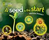 A Seed is the Start (Science & Nature)