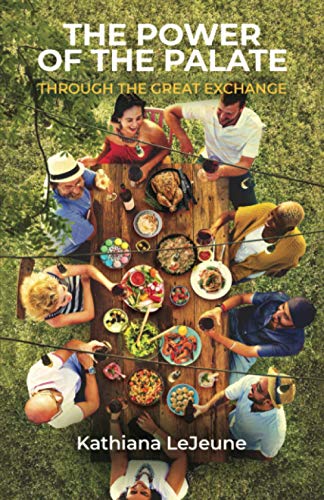 The Power of the Palate: Through the Great Exchange