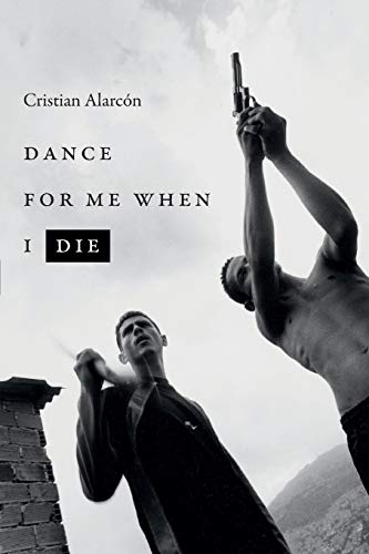 Alarcón, C: Dance for Me When I Die (Latin America in Translation)