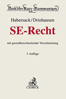 SE-Recht: mit grenzüberschreitender Verschmelzung (Beck'sche Kurz-Kommentare)