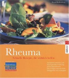 Rheuma: Schnelle Rezepte, die wirklich helfen