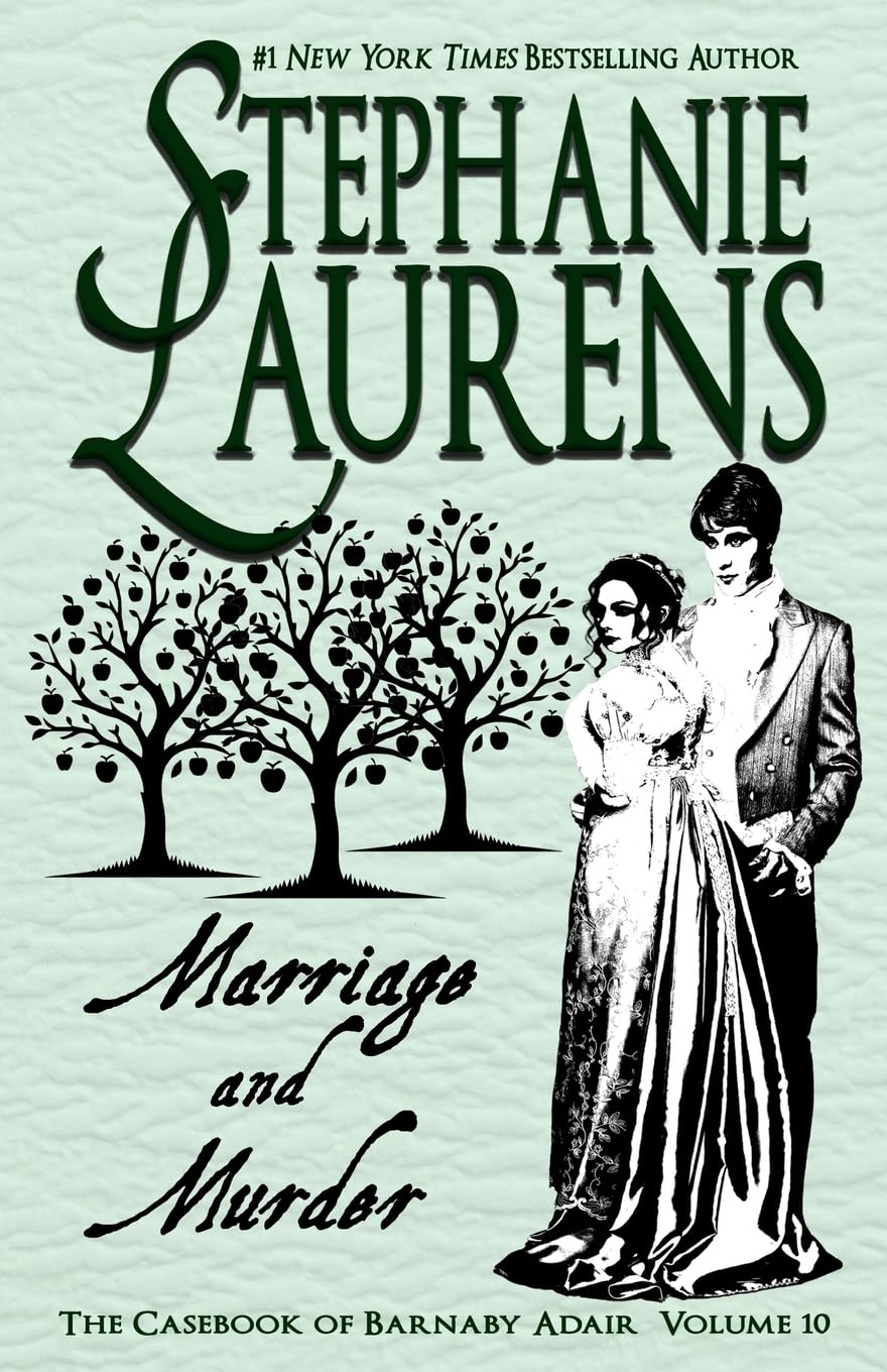 Stephanie Laurens Marriage And Murder (Casebook Of Barnaby Adair, Band 10)