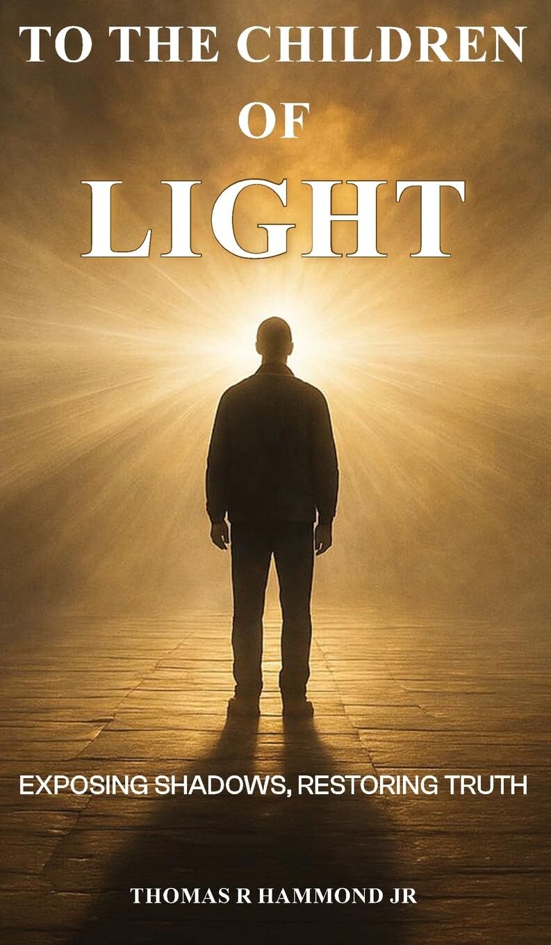 TO THE CHILDREN OF LIGHT