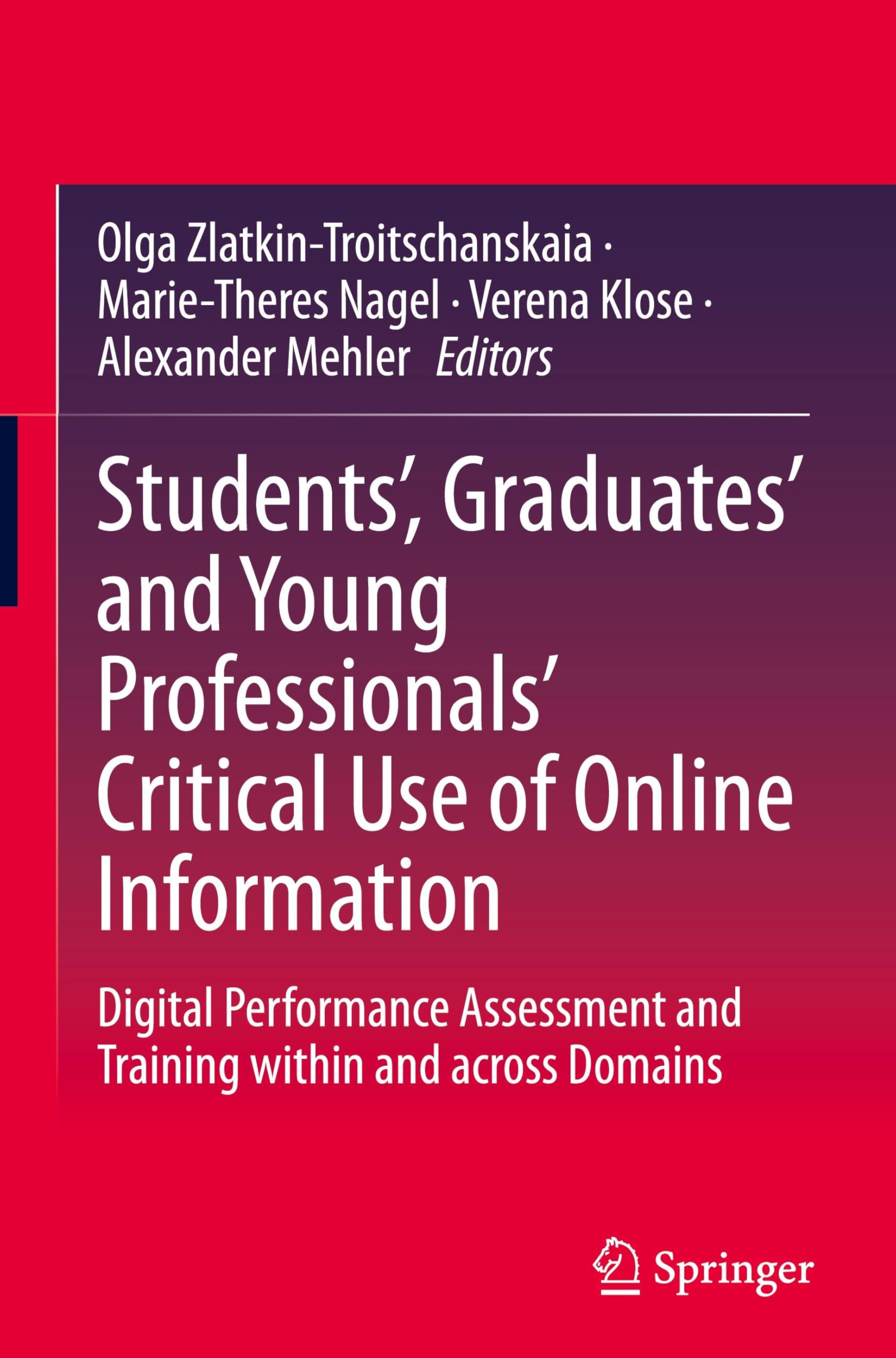 Students’, Graduates’ and Young Professionals’ Critical Use of Online Information: Digital Performance Assessment and Training within and across Domains