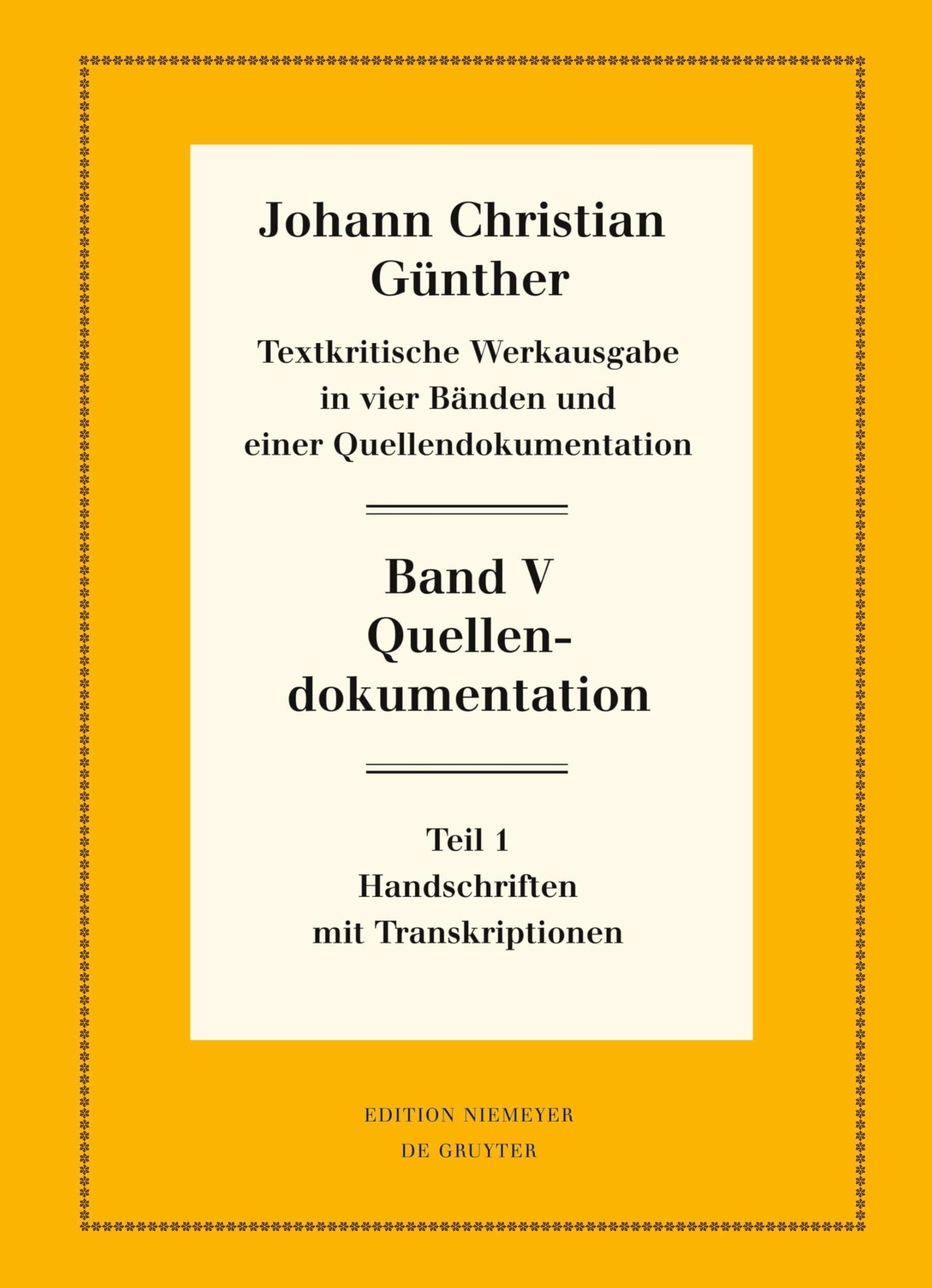 Quellendokumentation: Teil 1: Handschriften mit Transkriptionen (Neudrucke deutscher Literaturwerke. N. F., 85, Band 85)