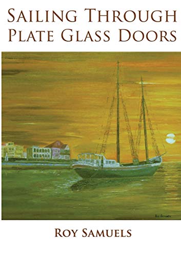 Sailing Through Plate Glass Doors