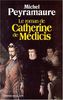 Le Roman de Catherine de Médicis