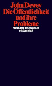 Die Öffentlichkeit und ihre Probleme (suhrkamp taschenbuch wissenschaft)