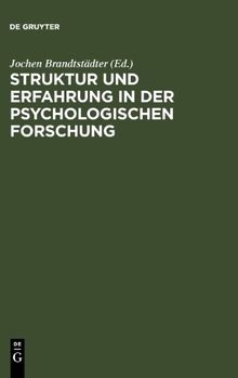 Struktur und Erfahrung in der psychologischen Forschung