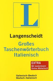 Langenscheidt Großes Taschenwörterbuch Italienisch: Italienisch-Deutsch/Deutsch-Italienisch: Italienisch - Deutsch / Deutsch - Italienisch. Rund ... (Langenscheidt Große Taschenwörterbücher)