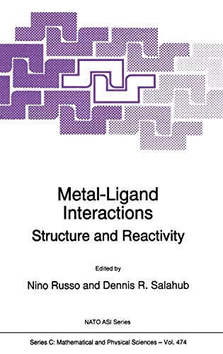 Metal-Ligand Interactions: Structure and Reactivity (Nato Science Series C:, 474, Band 474)