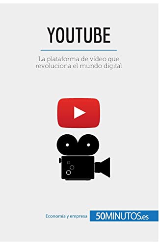 YouTube: La plataforma de vídeo que revoluciona el mundo digital (Business Stories)