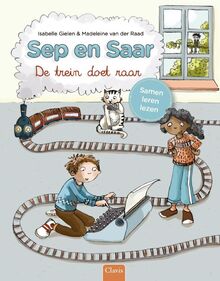 De trein doet raar: samenleesboek voor een beginnende lezer samen met een voorlezer (Sep en Saar)