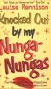 Knocked Out by My Nunga-Nungas (Confessions of Georgia Nicolsn)
