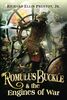 Romulus Buckle & the Engines of War (The Chronicles of the Pneumatic Zeppelin, 2, Band 2)
